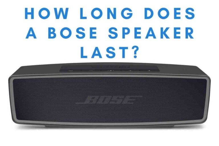 How Long Does A Bose Speaker Last?