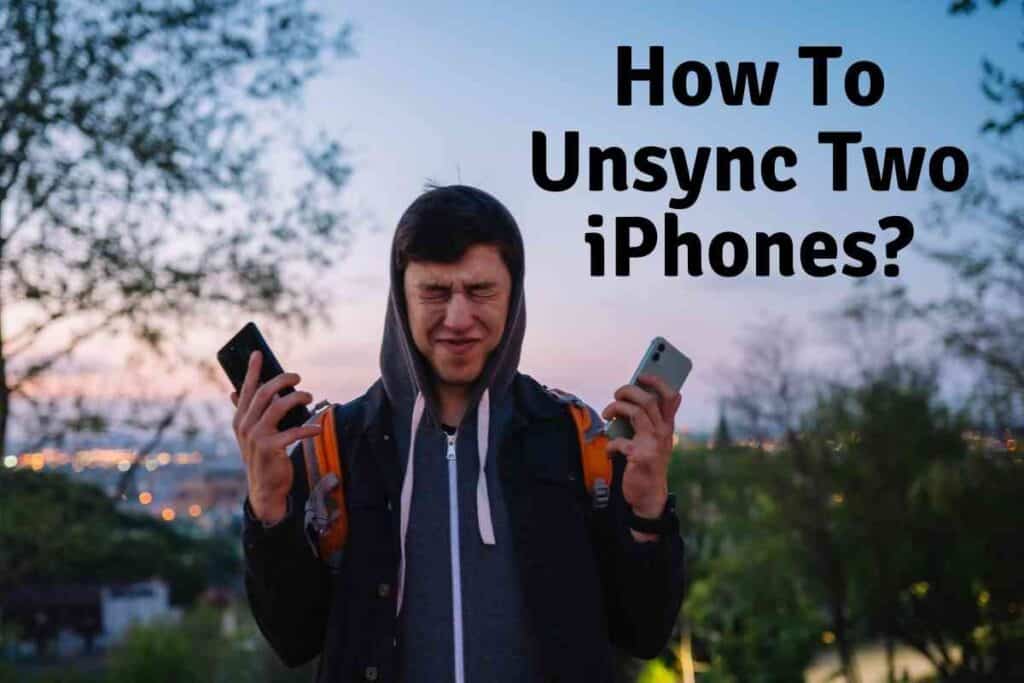 How to Unsync Two iPhones How to Unsync iPhones
