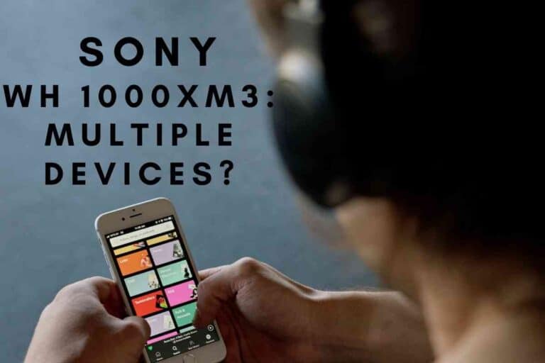 Does the Sony WH 1000XM3 Support Multiple Devices?