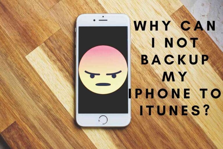 Why Can I Not Backup My iPhone to iTunes?