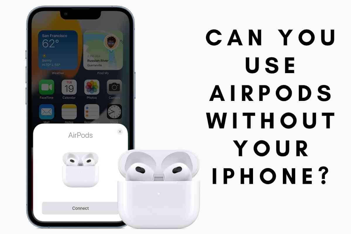 Do you need an online iphone to use airpods