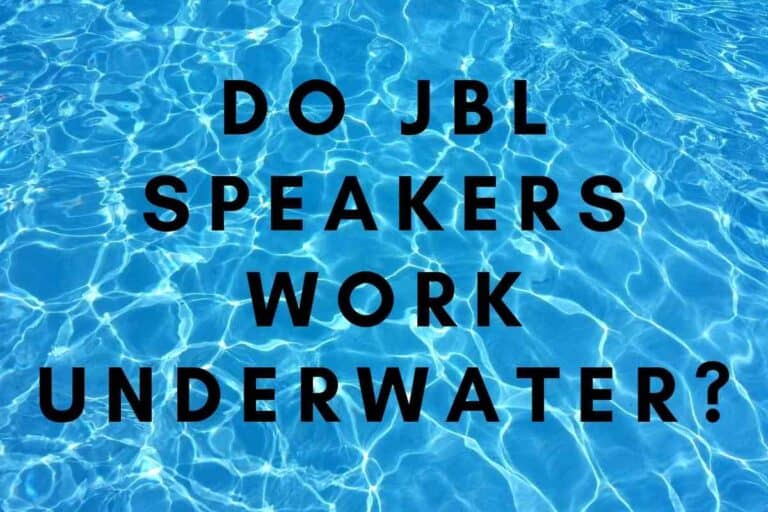 Do JBL speakers Work Underwater?