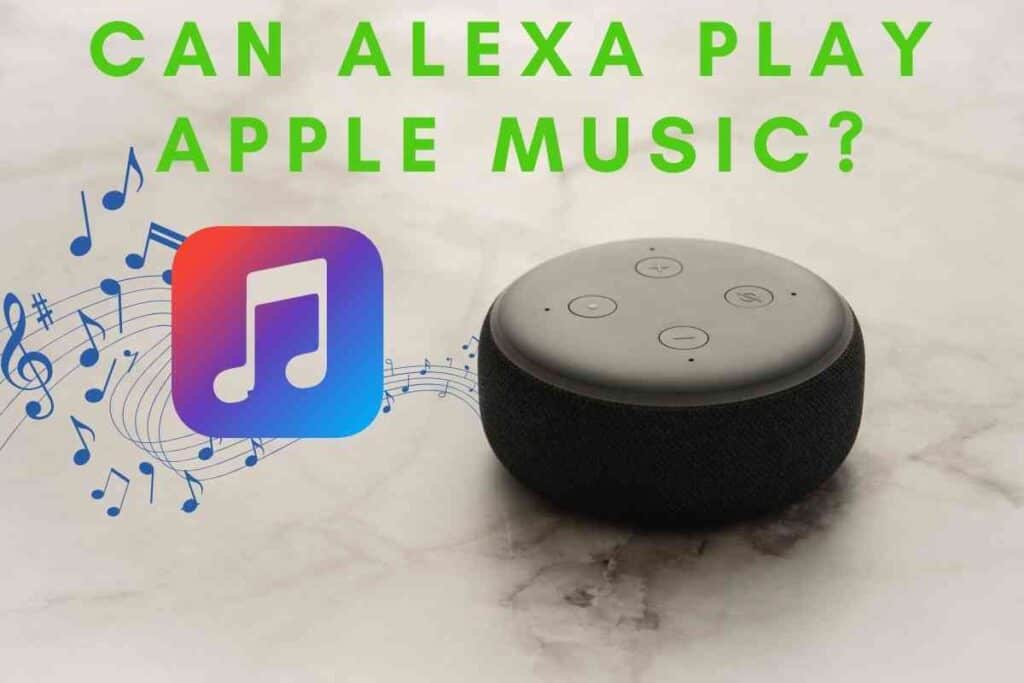 Can Alexa Play Apple Music? The Gadget Buyer Tech Advice