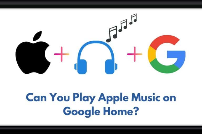 Can You Play Apple Music on Google Home? (Explained!)
