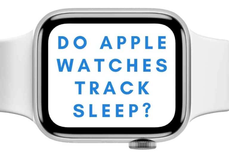 Do Apple Watches Track Sleep?
