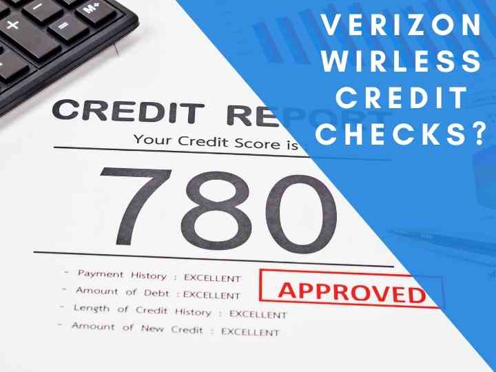 Do You Need Good Credit For Verizon Wireless?