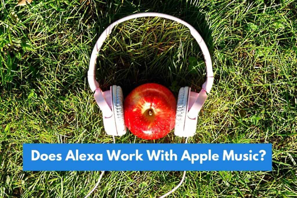 Does Alexa Work With Apple Music? #Alexa #Apple #AppleMusic