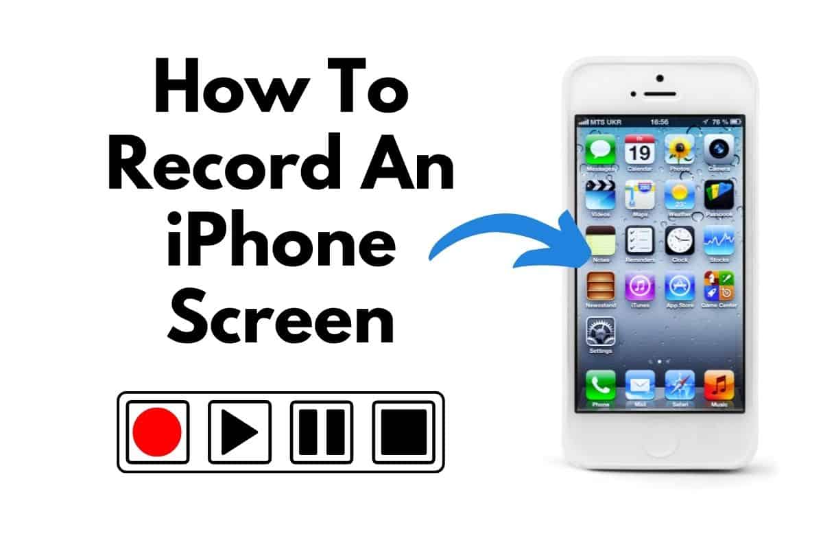 How To Record An iPhone Screen
