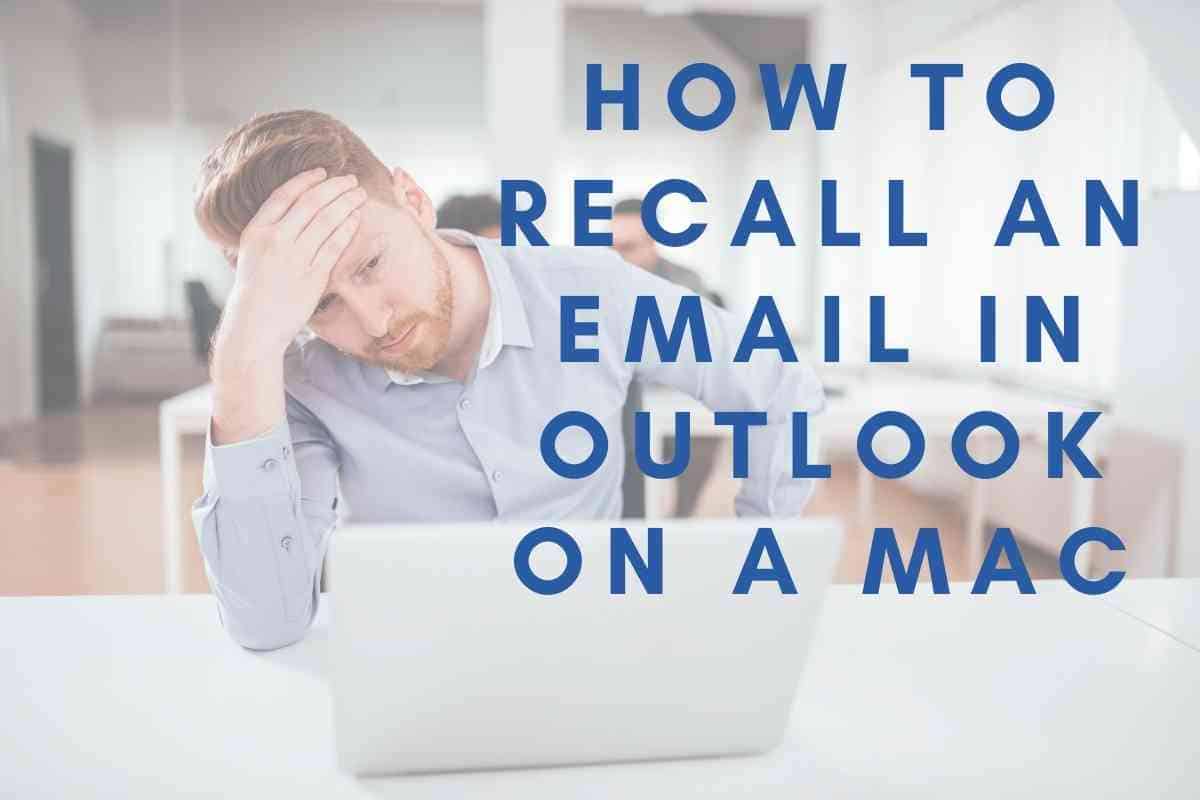 Can You Recall An Email On Mac Outlook