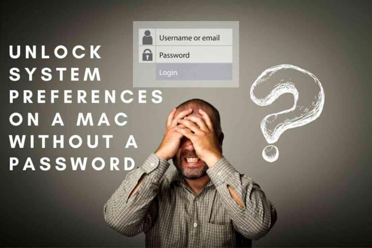 How to Unlock System Preferences on A Mac Without A Password