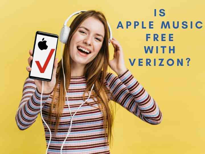Is Apple Music Free With Verizon?