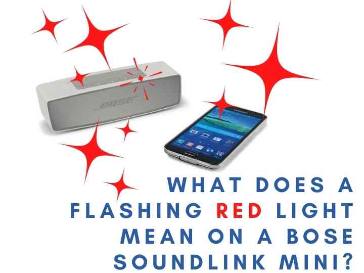What Does a Flashing Red Light Mean on a Bose SoundLink Mini?