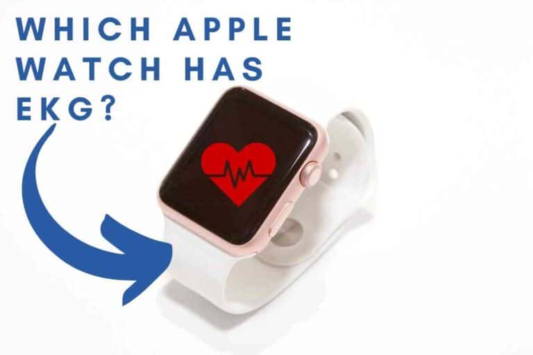 Which Apple Watch Has EKG?