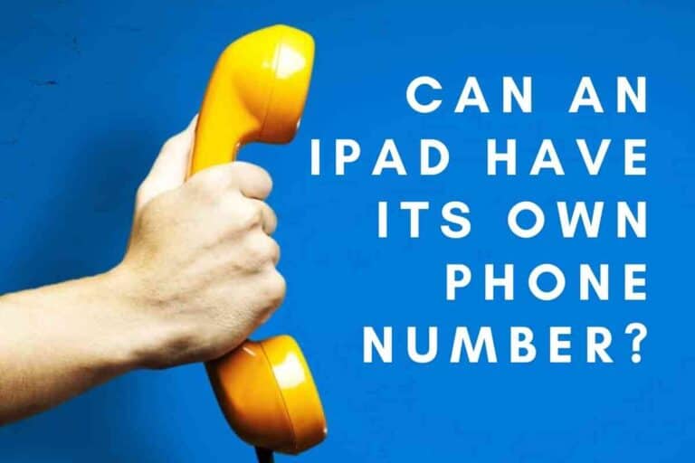 Can An iPad Have Its Own Phone Number?