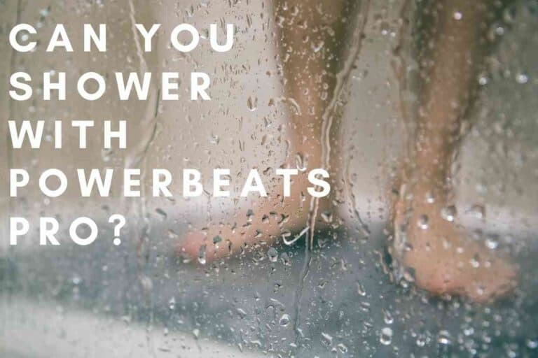 Can You Shower With Powerbeats Pro?