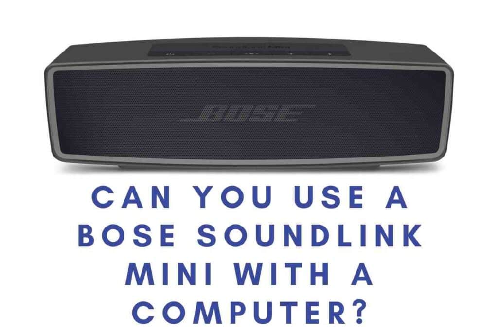 Can You Connect a Bose Soundlink Mini to Your TV? The Gadget Buyer Tech Advice