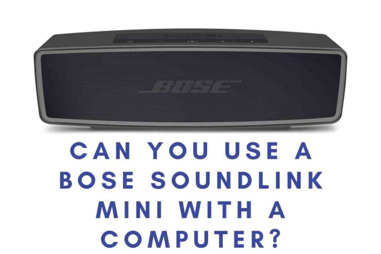 Can You Use a Bose Soundlink Mini With a Computer?