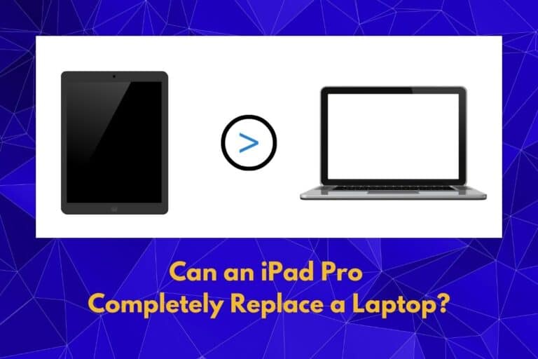 Can an iPad Pro Completely Replace a Laptop?