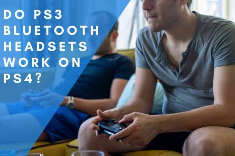 Do PS3 Bluetooth Headsets Work On PS4?