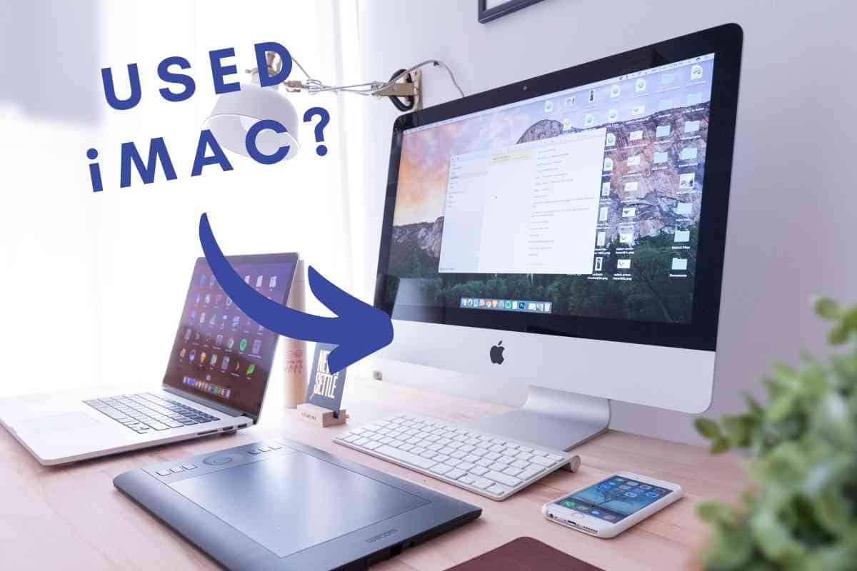 What Is The Best Used IMac To Buy? [Explained!] The Gadget Buyer