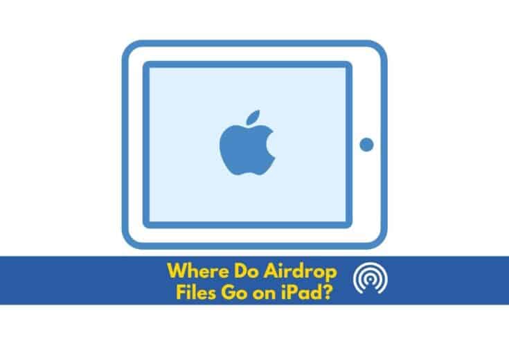 Where Do Airdrop Files Go On IPad? - The Gadget Buyer | Tech Advice