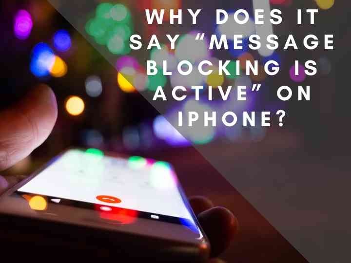 Error: Message Blocking Is Active iPhone. Why and What to Do.