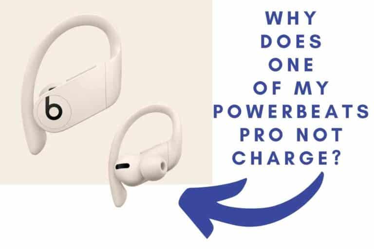 Why Does One of My Powerbeats Pro Not Charge? (Solved!)
