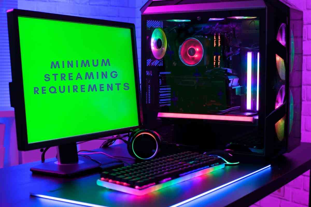 The Minimum Specs For A Streaming PC Build