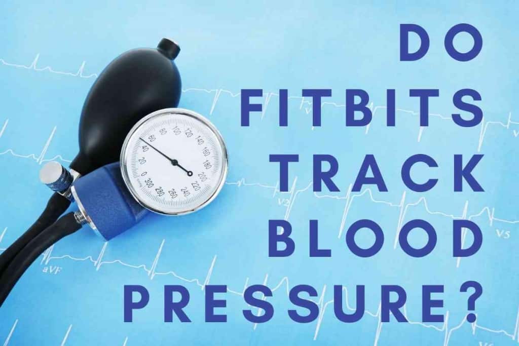 Fitbit with best sale blood pressure tracking