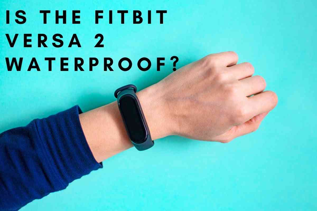 fitbit versa 2 waterproof