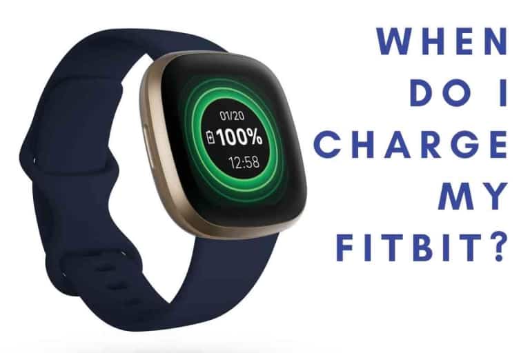When Do I Charge My FitBit?