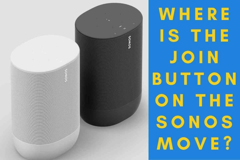 Where Is The Join Button On The Sonos Move? [Answered!]