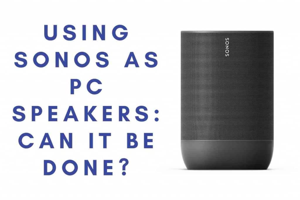 use sonos speakers with computer