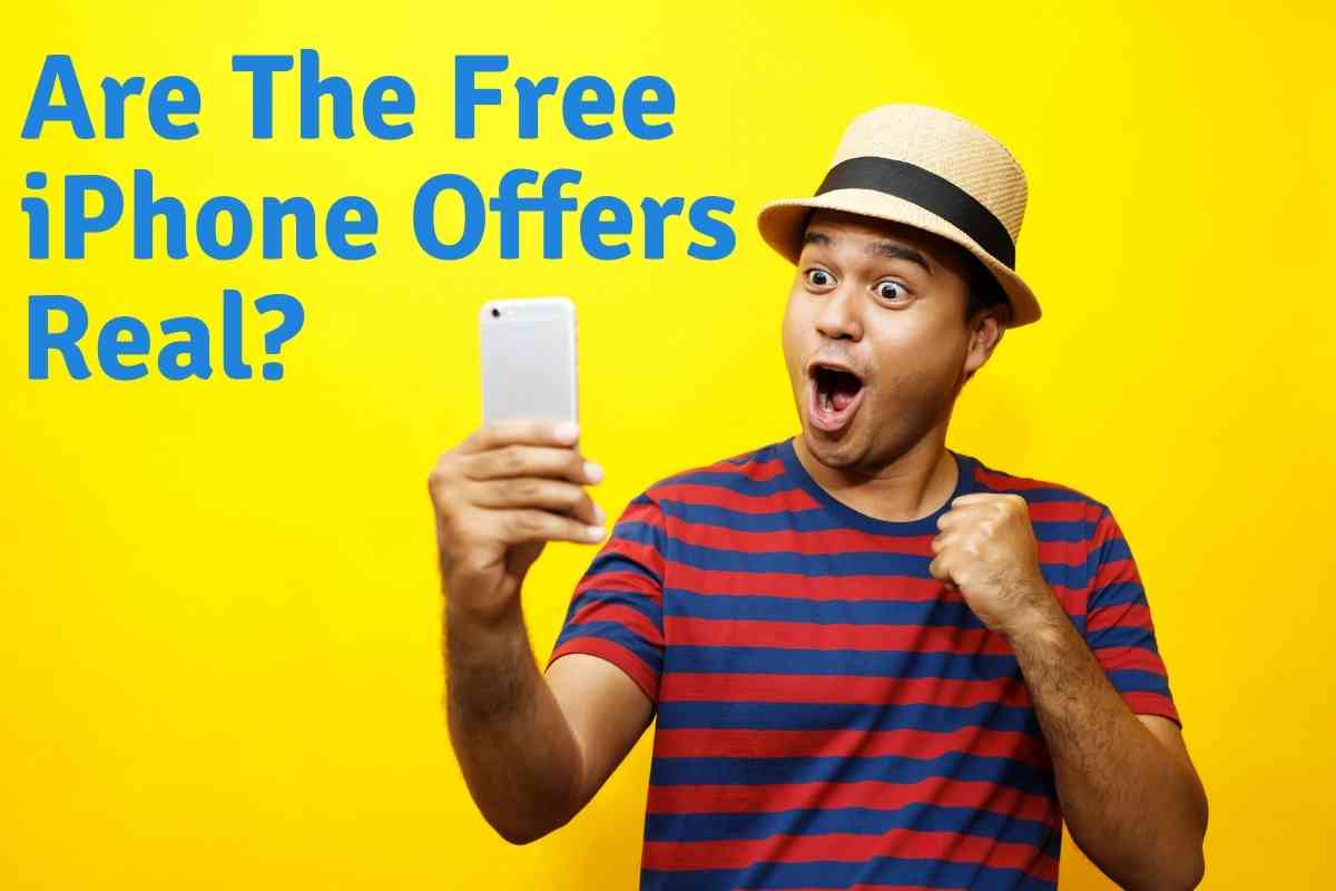 Are The Free IPhone Offers Real? Answered! The Gadget Buyer Tech Advice