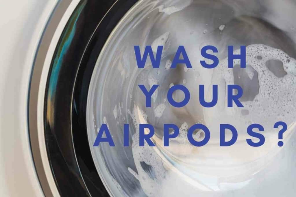 AirPods In Washing Machine Do This Now To Save Them The Gadget