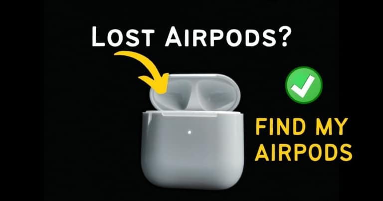 Find My AirPods: How to Locate Your Lost Apple Earbuds