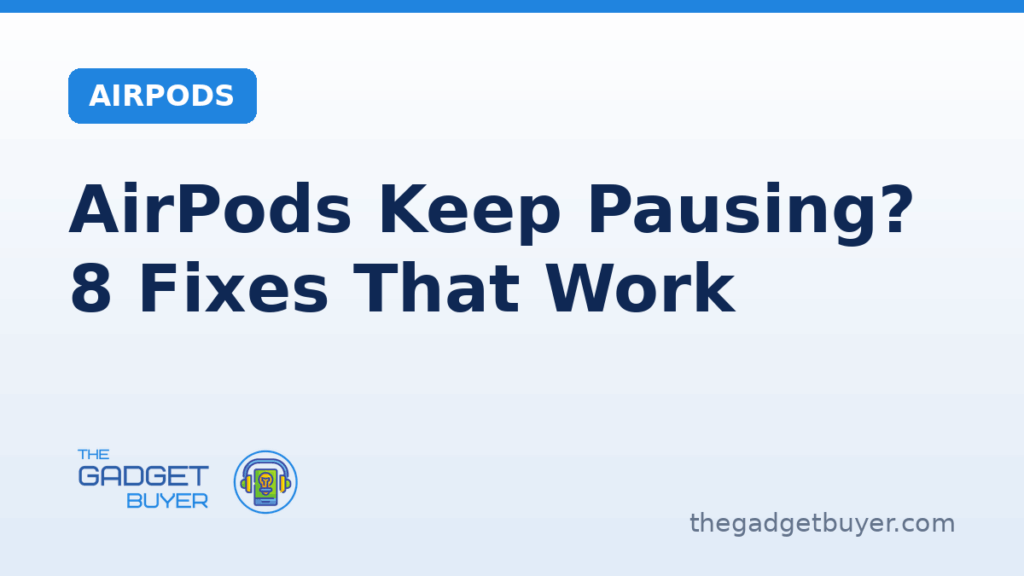 AirPods Keep Pausing? 8 Fixes That Work 4 AirPods keep pausing fix guide card