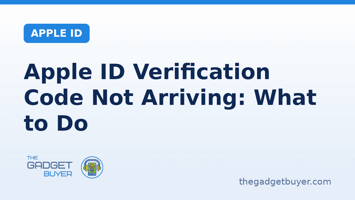 Apple ID Verification Code Not Arriving: What to Do