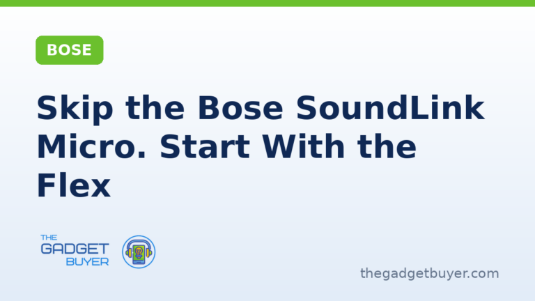 Bose SoundLink buying guide card, skip the SoundLink Micro and start with the SoundLink Flex