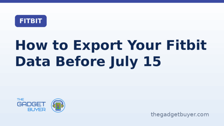 How to export your Fitbit data before July 15 on a branded card from The Gadget Buyer