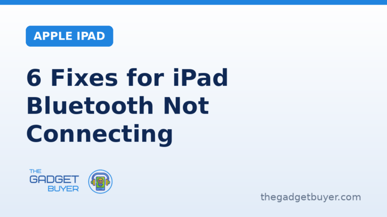 6 Fixes for iPad Bluetooth Not Connecting 2 The Gadget Buyer card titled 6 Fixes for iPad Bluetooth Not Connecting in the Apple iPad category