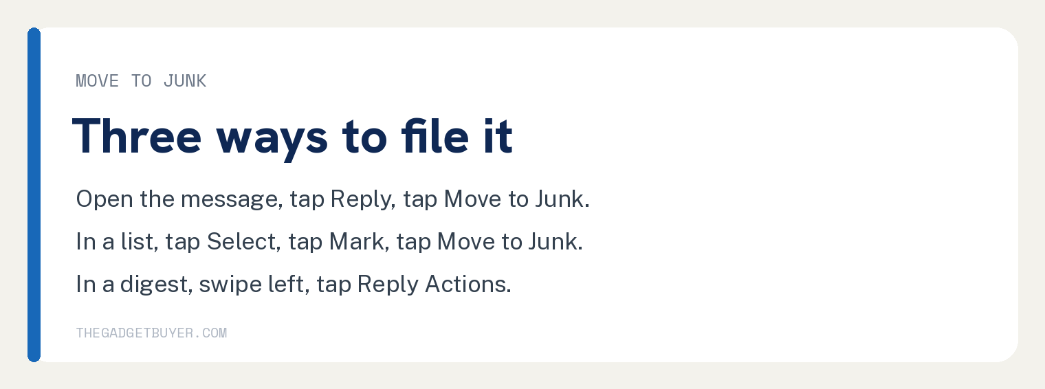 Where to Find the Junk Folder on Your iPhone 2 Three ways to move an email to Junk on iPhone in iOS 26: Reply Actions in an open message, Select then Mark in a list, or swipe in a digest view