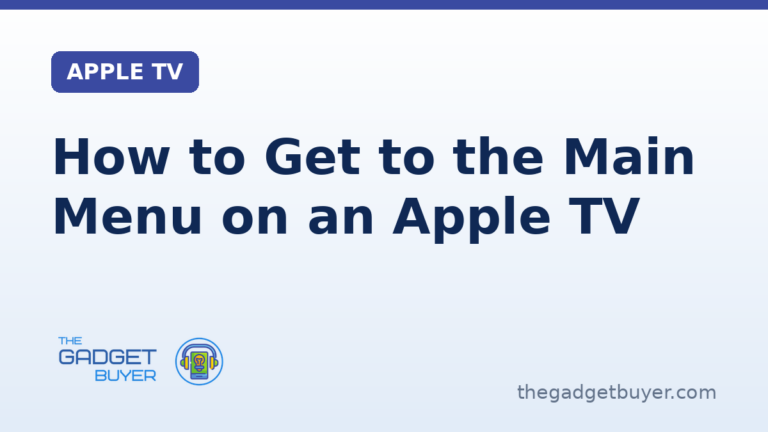 How to get to the main menu on an Apple TV remote guide card from The Gadget Buyer