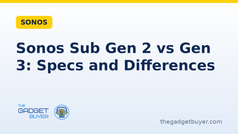 Sonos Sub Gen 2 vs Gen 3 comparison card from The Gadget Buyer
