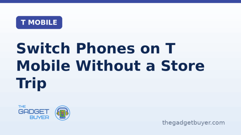 The Gadget Buyer guide to switching phones on T Mobile