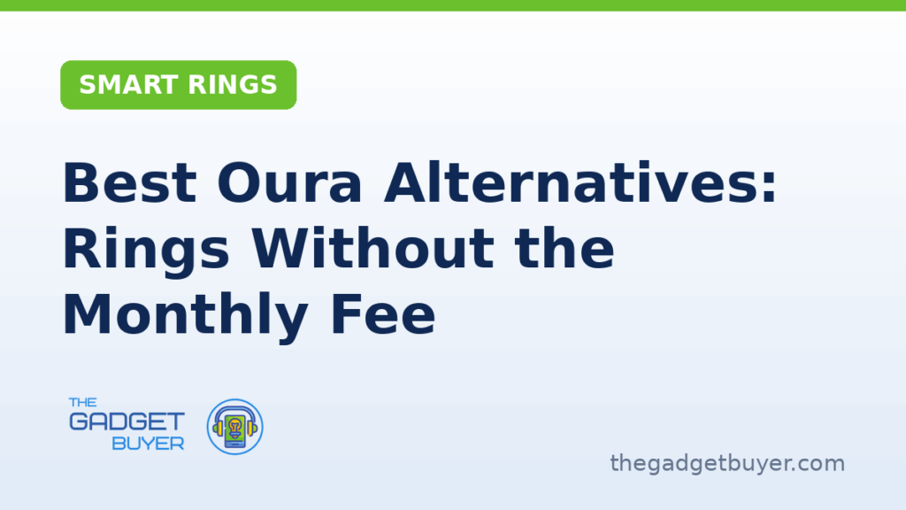 Best Oura Alternatives: Rings Without the Monthly Fee 1 Best Oura alternatives compared including RingConn and COLMI smart rings without a subscription