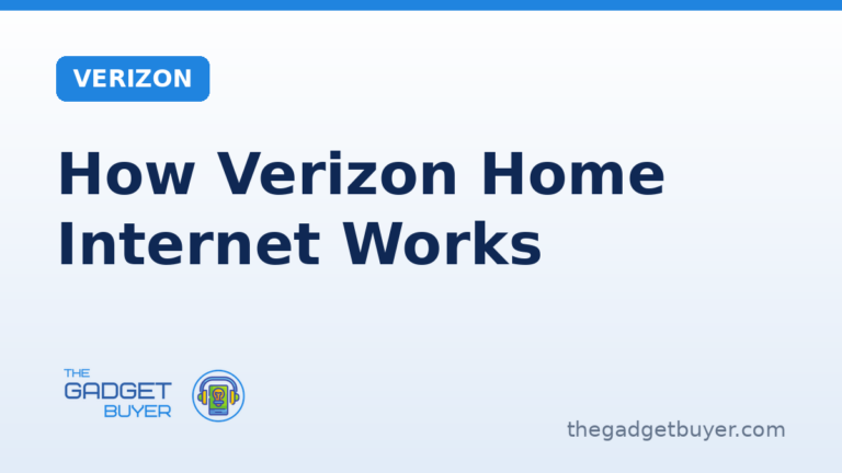 Verizon Home Internet options Fios 5G Home and LTE Home
