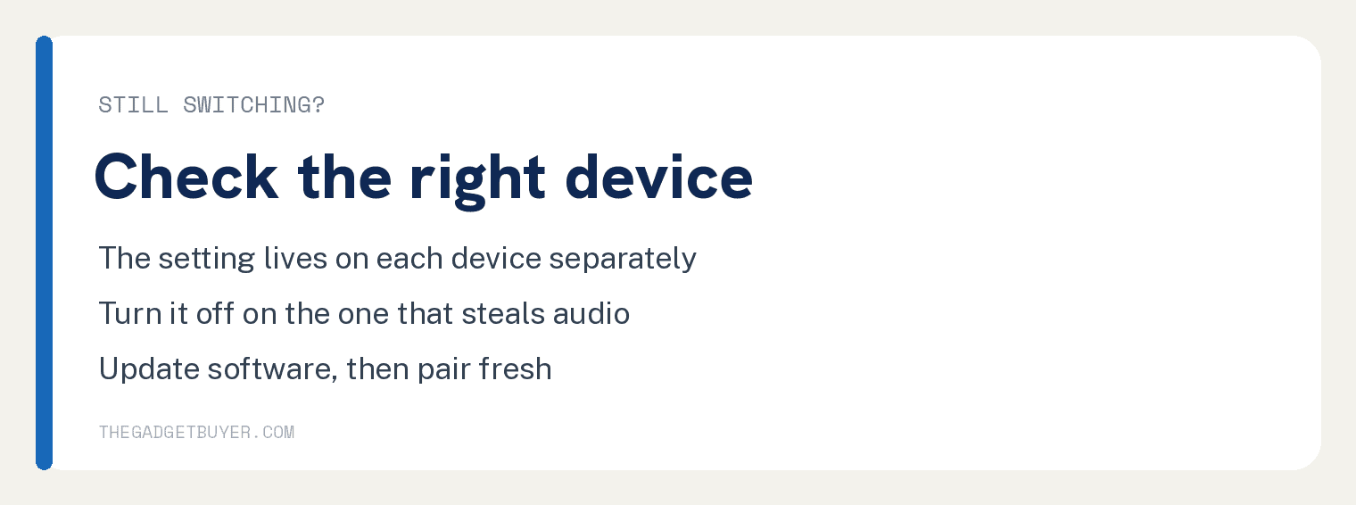 Card reminding readers the AirPods switching setting lives on each device separately, so turn it off on the device that steals audio, update software, then pair fresh