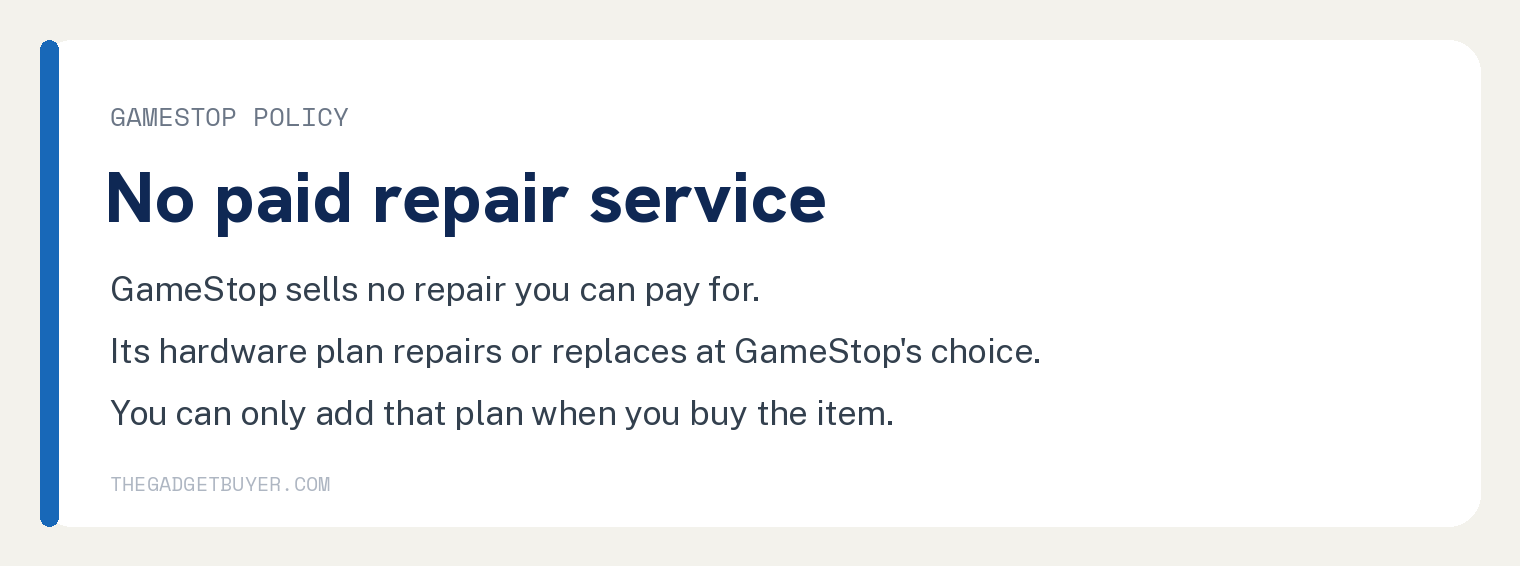 GameStop Does Not Fix Wii Consoles 2 GameStop policy card showing no paid repair service, a hardware plan that repairs or replaces at GameStop's choice, and a plan you can only add when you buy the item