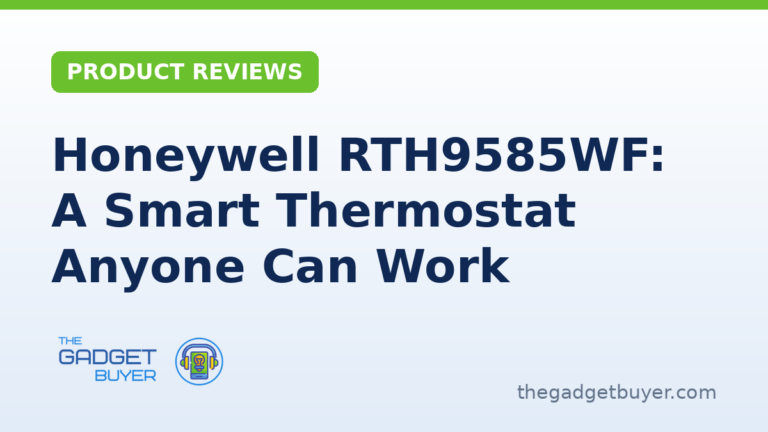 Honeywell RTH9585WF: A Smart Thermostat Anyone Can Work 1 Honeywell RTH9585WF smart thermostat review by The Gadget Buyer